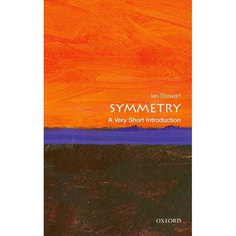 Symmetry: A Very Short Introduction -- Ian Stewart